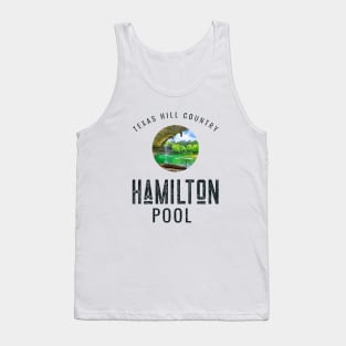 HAMILTON POOL TEXAS HILL COUNTRY Tank Top